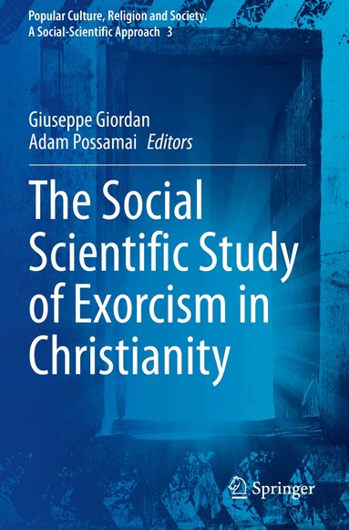 Giuseppe Giordan, Adam Possamai - Social Scientific Study of Exorcism in Christianity, Häftad