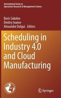 bokomslag Scheduling in Industry 4.0 and Cloud Manufacturing