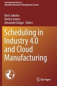 bokomslag Scheduling in Industry 4.0 and Cloud Manufacturing