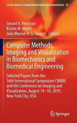 Computer Methods, Imaging and Visualization in Biomechanics and Biomedical Engineering 1