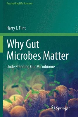 bokomslag Why Gut Microbes Matter