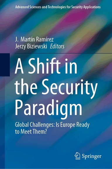 J. Martín Ramírez, Jerzy Biziewski - Shift in the Security Paradigm, Inbunden