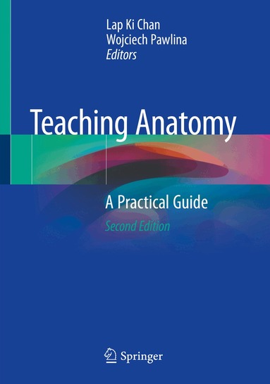 Lap Ki Chan, Wojciech Pawlina - Teaching Anatomy, Häftad