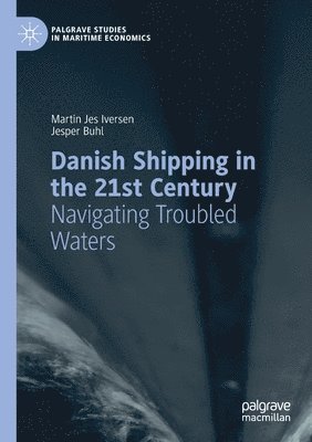 bokomslag Danish Shipping in the 21st Century