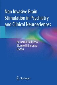 bokomslag Non Invasive Brain Stimulation in Psychiatry and Clinical Neurosciences