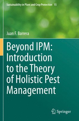 Beyond IPM: Introduction to the Theory of Holistic Pest Management 1