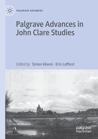 bokomslag Palgrave Advances in John Clare Studies