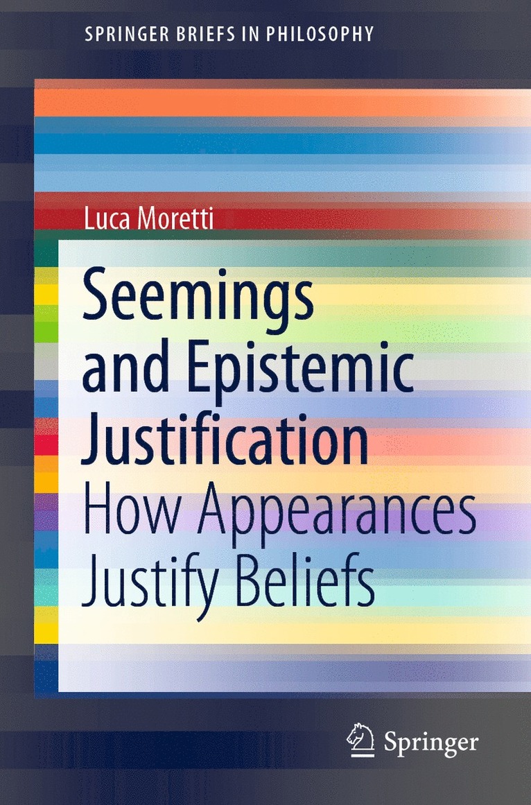 Luca Moretti - Seemings and Epistemic Justification, Häftad