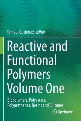 Reactive and Functional Polymers Volume One 1