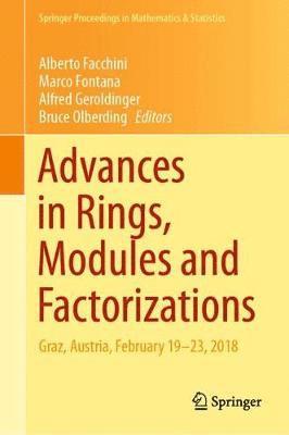 Advances in Rings, Modules and Factorizations