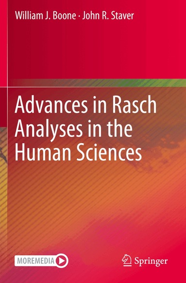 William J. Boone, John R. Staver - Advances in Rasch Analyses in the Human Sciences, Häftad