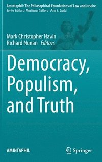 bokomslag Democracy, Populism, and Truth