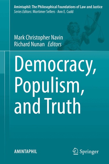 Mark Christopher Navin, Richard Nunan - Democracy, Populism, and Truth, Inbunden