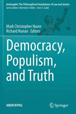 Democracy, Populism, and Truth 1