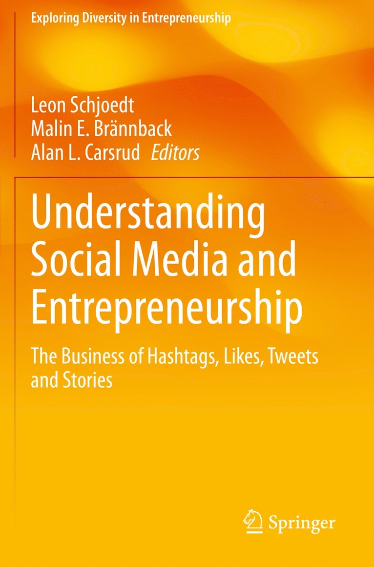 Leon Schjoedt, Malin E. Brännback, Alan L. Carsrud, Malin E. Brannback - Understanding Social Media and Entrepreneurship, Häftad
