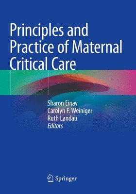 Principles and Practice of Maternal Critical Care 1