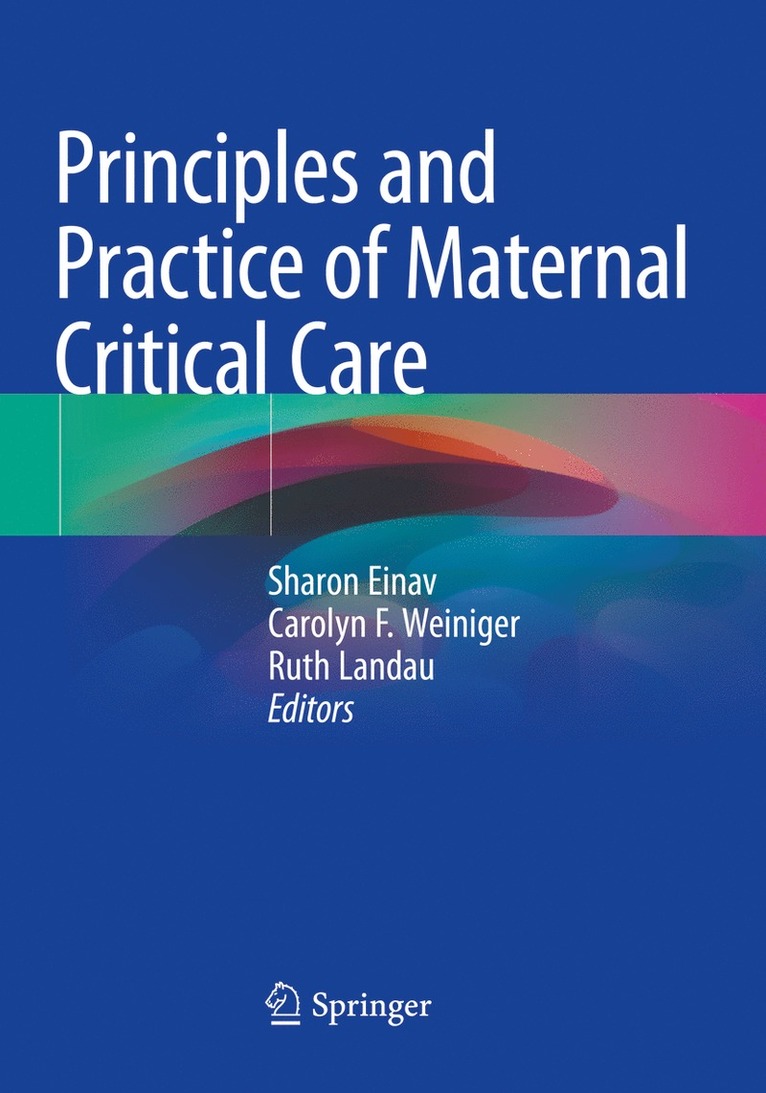 Principles and Practice of Maternal Critical Care
