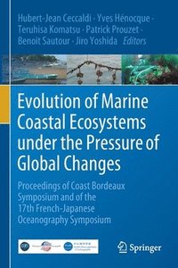 bokomslag Evolution of Marine Coastal Ecosystems under the Pressure of Global Changes