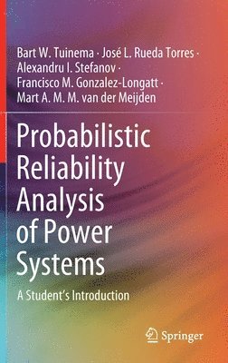 Probabilistic Reliability Analysis of Power Systems 1
