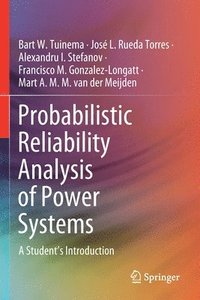 bokomslag Probabilistic Reliability Analysis of Power Systems
