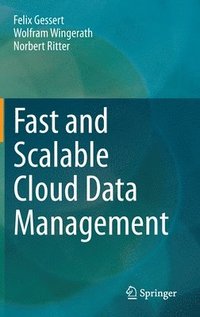 bokomslag Fast and Scalable Cloud Data Management