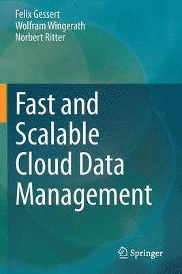 bokomslag Fast and Scalable Cloud Data Management