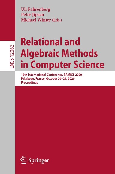 Uli Fahrenberg, Peter Jipsen, Michael Winter - Relational and Algebraic Methods in Computer Science, Häftad