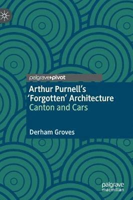bokomslag Arthur Purnell's 'Forgotten' Architecture