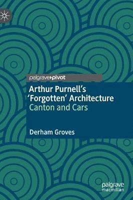 bokomslag Arthur Purnells Forgotten Architecture