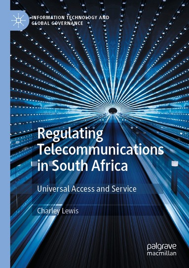Charley Lewis - Regulating Telecommunications in South Africa, Häftad