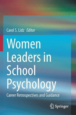 Women Leaders in School Psychology 1