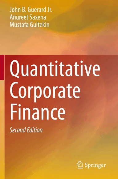 John B. Guerard Jr., Anureet Saxena, Mustafa Gultekin - Quantitative Corporate Finance, Häftad