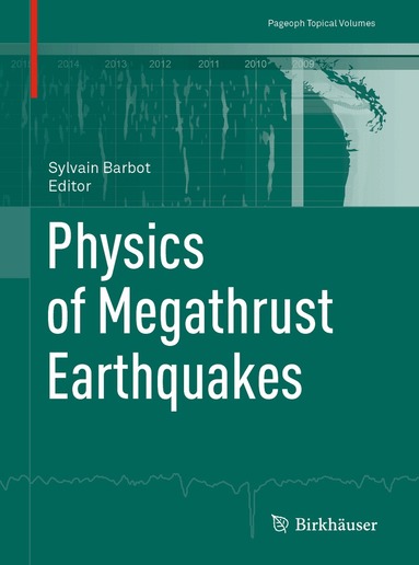 Sylvain Barbot - Physics of Megathrust Earthquakes, Häftad