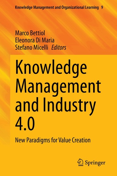 Marco Bettiol, Eleonora Di Maria, Stefano Micelli - Knowledge Management and Industry 4.0, Inbunden