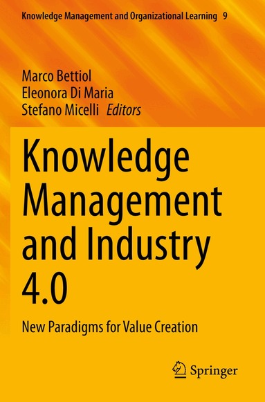 Marco Bettiol, Eleonora Di Maria, Stefano Micelli - Knowledge Management and Industry 4.0, Häftad