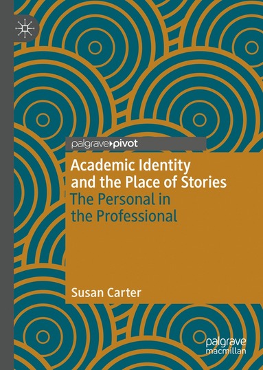 bokomslag Academic Identity and the Place of Stories