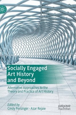 bokomslag Socially Engaged Art History and Beyond