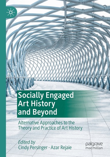 Cindy Persinger, Azar Rejaie - Socially Engaged Art History and Beyond, Häftad