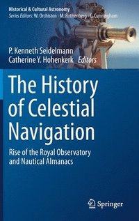 bokomslag The History of Celestial Navigation