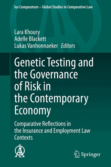 Lara Khoury, Adelle Blackett, Lukas Vanhonnaeker - Genetic Testing and the Governance of Risk in the Contemporary Economy, Inbunden
