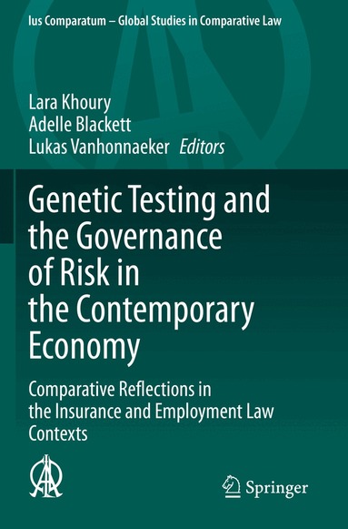 Lara Khoury, Adelle Blackett, Lukas Vanhonnaeker - Genetic Testing and the Governance of Risk in the Contemporary Economy, Häftad