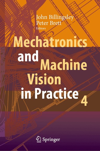 John Billingsley, Peter Brett - Mechatronics and Machine Vision in Practice 4, Inbunden