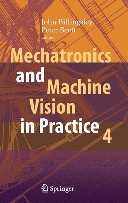 Mechatronics and Machine Vision in Practice 4 1