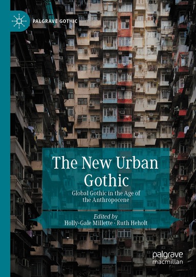 Holly-Gale Millette, Ruth Heholt - New Urban Gothic, Häftad