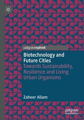 bokomslag Biotechnology and Future Cities