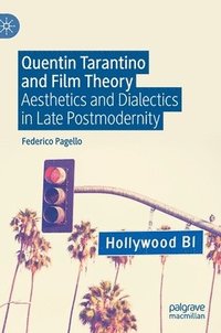 bokomslag Quentin Tarantino and Film Theory