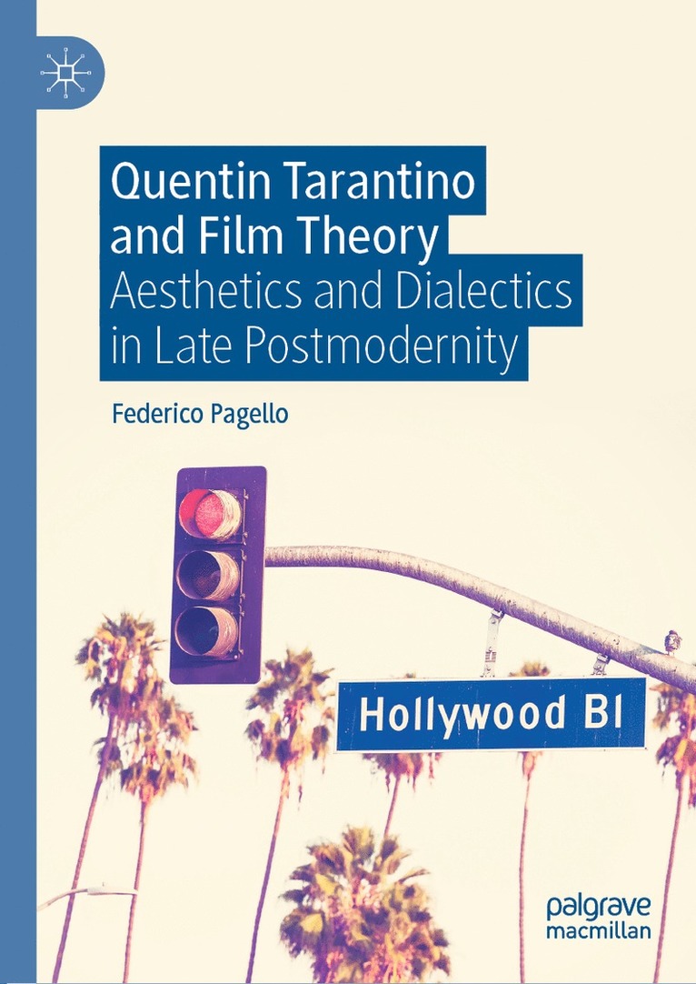 Federico Pagello - Quentin Tarantino and Film Theory, Inbunden