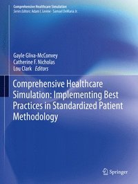 bokomslag Comprehensive Healthcare Simulation: Implementing Best Practices in Standardized Patient Methodology