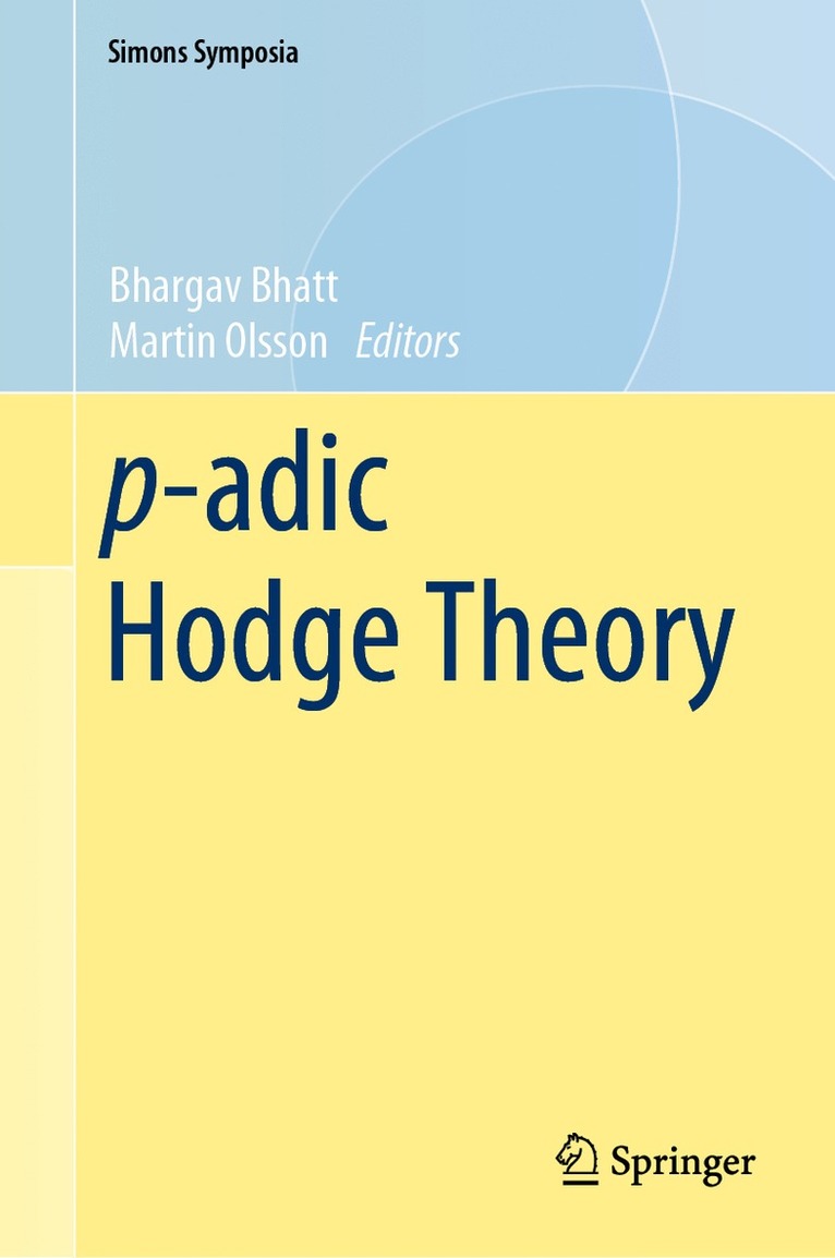 Bhargav Bhatt, Martin Olsson - p-adic Hodge Theory, Inbunden