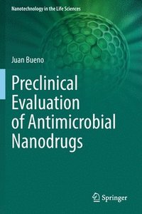 bokomslag Preclinical Evaluation of Antimicrobial Nanodrugs